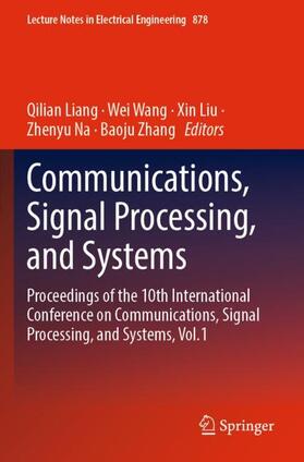 Liang / Wang / Zhang |  Communications, Signal Processing, and Systems | Buch |  Sack Fachmedien