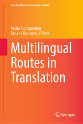 Sidiropoulou / Borisova |  Multilingual Routes in Translation | eBook | Sack Fachmedien