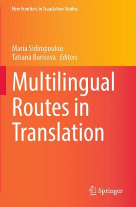 Borisova / Sidiropoulou |  Multilingual Routes in Translation | Buch |  Sack Fachmedien