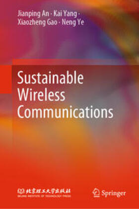 An / Yang / Gao |  Sustainable Wireless Communications | eBook | Sack Fachmedien
