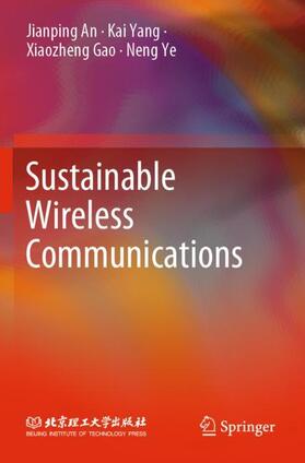 An / Ye / Yang |  Sustainable Wireless Communications | Buch |  Sack Fachmedien