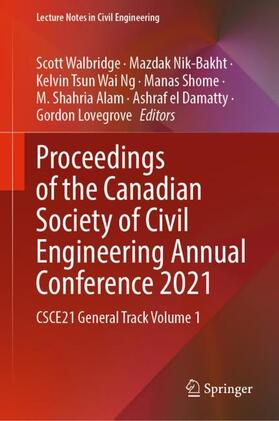 Walbridge / Nik-Bakht / Ng |  Proceedings of the Canadian Society of Civil Engineering Annual Conference 2021 | Buch |  Sack Fachmedien