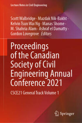 Walbridge / Nik-Bakht / Ng |  Proceedings of the Canadian Society of Civil Engineering Annual Conference 2021 | eBook | Sack Fachmedien