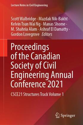 Walbridge / Nik-Bakht / Ng |  Proceedings of the Canadian Society of Civil Engineering Annual Conference 2021 | Buch |  Sack Fachmedien