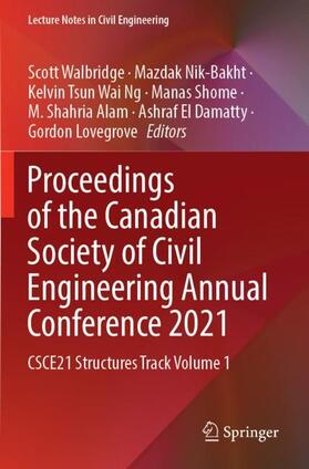 Walbridge / Nik-Bakht / Ng |  Proceedings of the Canadian Society of Civil Engineering Annual Conference 2021 | Buch |  Sack Fachmedien