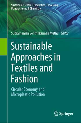 Muthu |  Sustainable Approaches in Textiles and Fashion | eBook | Sack Fachmedien