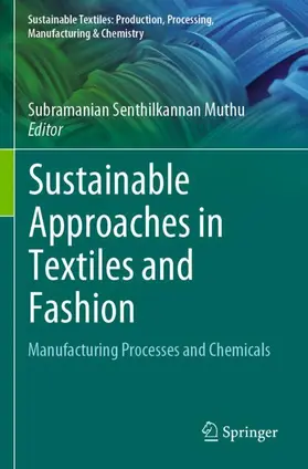 Muthu |  Sustainable Approaches in Textiles and Fashion | Buch |  Sack Fachmedien