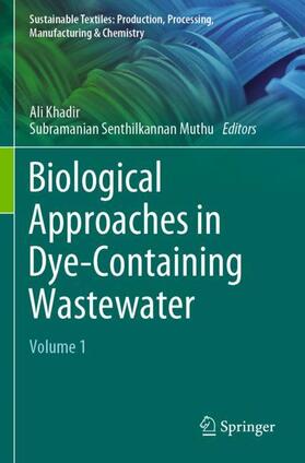 Muthu / Khadir |  Biological Approaches in Dye-Containing Wastewater | Buch |  Sack Fachmedien