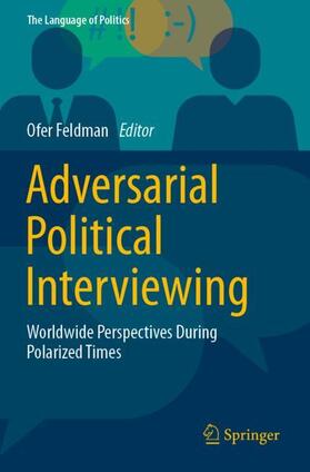 Feldman |  Adversarial Political Interviewing | Buch |  Sack Fachmedien