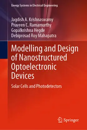 Krishnaswamy / Ramamurthy / Hegde |  Modelling and Design of Nanostructured Optoelectronic Devices | eBook | Sack Fachmedien