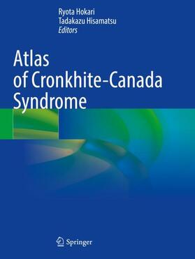 Hisamatsu / Hokari |  Atlas of Cronkhite-Canada Syndrome | Buch |  Sack Fachmedien