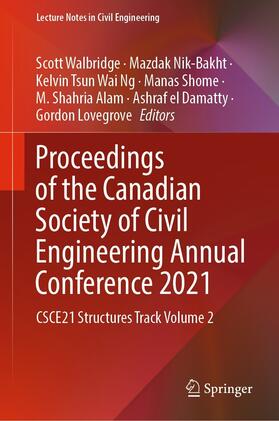 Walbridge / Nik-Bakht / Ng |  Proceedings of the Canadian Society of Civil Engineering Annual Conference 2021 | eBook | Sack Fachmedien