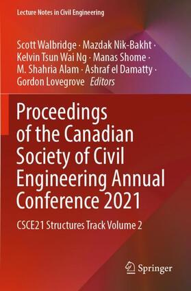 Walbridge / Nik-Bakht / Ng |  Proceedings of the Canadian Society of Civil Engineering Annual Conference 2021 | Buch |  Sack Fachmedien