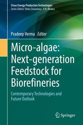 Verma |  Micro-algae: Next-generation Feedstock for Biorefineries | Buch |  Sack Fachmedien