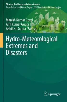 Goyal / Gupta |  Hydro-Meteorological Extremes and Disasters | Buch |  Sack Fachmedien