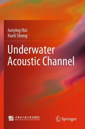 Sheng / Hui |  Underwater Acoustic Channel | Buch |  Sack Fachmedien