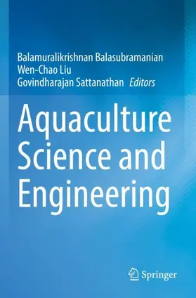 Balasubramanian / Sattanathan / Liu |  Aquaculture Science and Engineering | Buch |  Sack Fachmedien