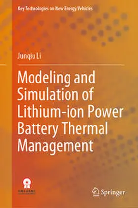 Li | Modeling and Simulation of Lithium-ion Power Battery Thermal Management | E-Book | sack.de