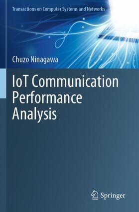 Ninagawa |  IoT Communication Performance Analysis | Buch |  Sack Fachmedien