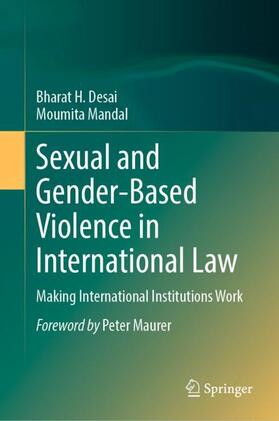 Mandal / Desai |  Sexual and Gender-Based Violence in International Law | Buch |  Sack Fachmedien