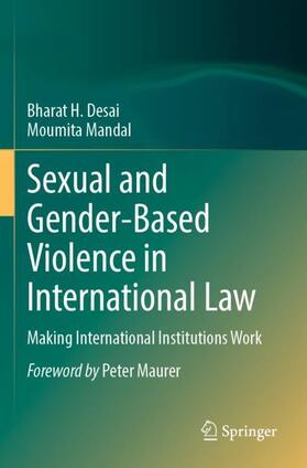 Mandal / Desai |  Sexual and Gender-Based Violence in International Law | Buch |  Sack Fachmedien