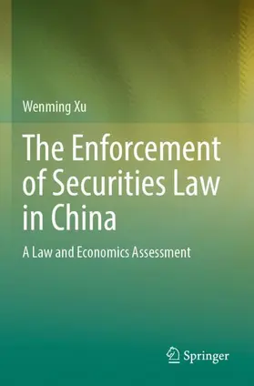 Xu |  The Enforcement of Securities Law in China | Buch |  Sack Fachmedien