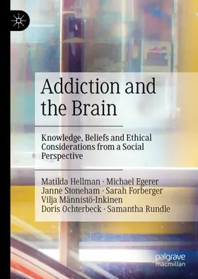 Hellman / Egerer / Stoneham |  Addiction and the Brain | Buch |  Sack Fachmedien