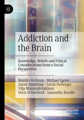 Hellman / Egerer / Stoneham |  Addiction and the Brain | Buch |  Sack Fachmedien