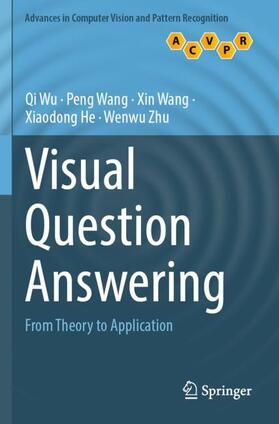 Wu / Wang / Zhu |  Visual Question Answering | Buch |  Sack Fachmedien