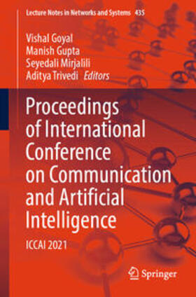 Goyal / Gupta / Mirjalili |  Proceedings of International Conference on Communication and Artificial Intelligence | eBook | Sack Fachmedien