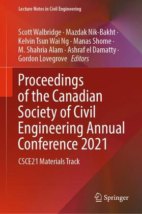 Walbridge / Nik-Bakht / Ng |  Proceedings of the Canadian Society of Civil Engineering Annual Conference 2021 | Buch |  Sack Fachmedien