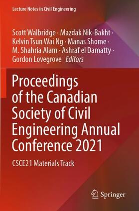 Walbridge / Nik-Bakht / Ng |  Proceedings of the Canadian Society of Civil Engineering Annual Conference 2021 | Buch |  Sack Fachmedien