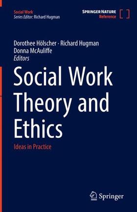 Hölscher / McAuliffe / Hugman |  Social Work Theory and Ethics | Buch |  Sack Fachmedien