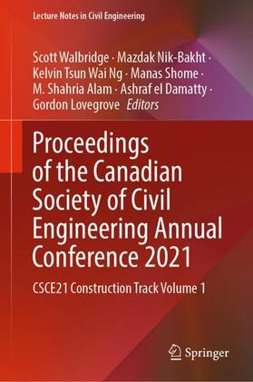 Walbridge / Nik-Bakht / Ng |  Proceedings of the Canadian Society of Civil Engineering Annual Conference 2021 | Buch |  Sack Fachmedien