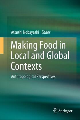 Nobayashi |  Making Food in Local and Global Contexts | Buch |  Sack Fachmedien