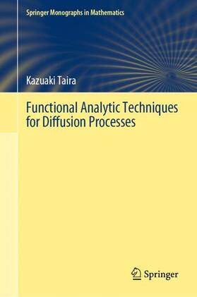 Taira |  Functional Analytic Techniques for Diffusion Processes | Buch |  Sack Fachmedien