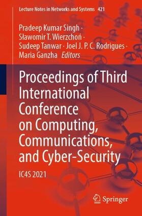 Singh / Wierzchon / Wierzchon |  Proceedings of Third International Conference on Computing, Communications, and Cyber-Security | Buch |  Sack Fachmedien