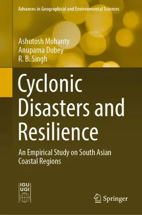 Mohanty / Singh / Dubey |  Cyclonic Disasters and Resilience | Buch |  Sack Fachmedien