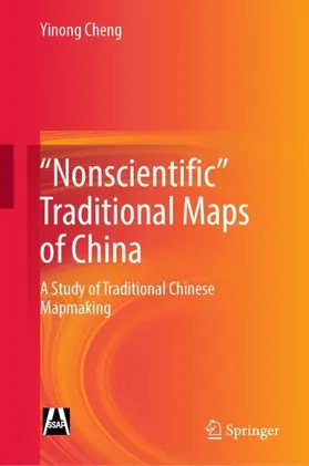 Cheng |  "Nonscientific¿ Traditional Maps of China | Buch |  Sack Fachmedien