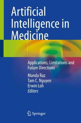 Raz / Loh / Nguyen |  Artificial Intelligence in Medicine | Buch |  Sack Fachmedien