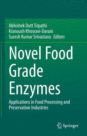 Dutt Tripathi / Srivastava / Darani |  Novel Food Grade Enzymes | Buch |  Sack Fachmedien