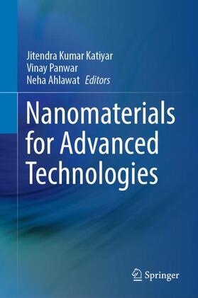 Katiyar / Ahlawat / Panwar |  Nanomaterials for Advanced Technologies | Buch |  Sack Fachmedien