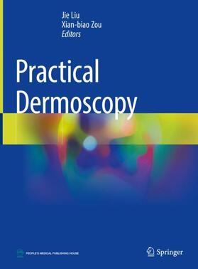 Zou / Liu |  Practical Dermoscopy | Buch |  Sack Fachmedien