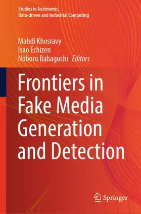 Khosravy / Babaguchi / Echizen |  Frontiers in Fake Media Generation and Detection | Buch |  Sack Fachmedien