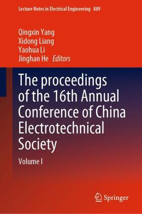 Yang / He / Liang |  The proceedings of the 16th Annual Conference of China Electrotechnical Society | Buch |  Sack Fachmedien
