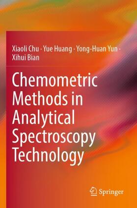 Chu / Bian / Huang |  Chemometric Methods in Analytical Spectroscopy Technology | Buch |  Sack Fachmedien