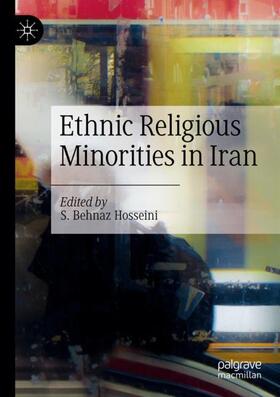 Hosseini |  Ethnic Religious Minorities in Iran | Buch |  Sack Fachmedien