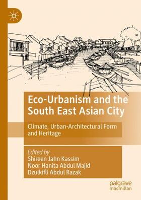 Jahn Kassim / Razak / Abdul Majid |  Eco-Urbanism and the South East Asian City | Buch |  Sack Fachmedien