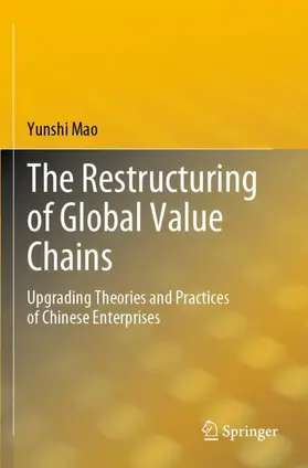 Mao |  The Restructuring of Global Value Chains | Buch |  Sack Fachmedien