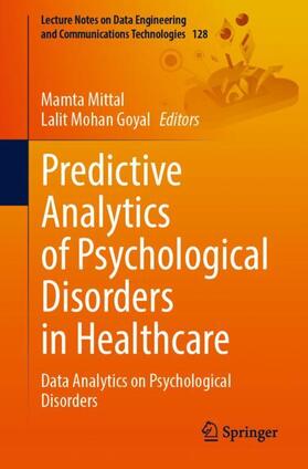 Goyal / Mittal |  Predictive Analytics of Psychological Disorders in Healthcare | Buch |  Sack Fachmedien